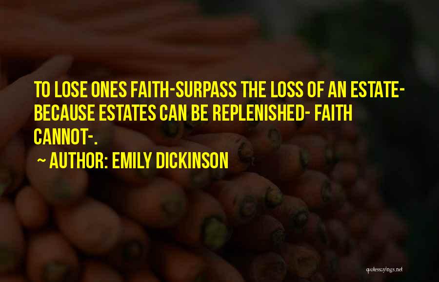 Surpass Quotes By Emily Dickinson