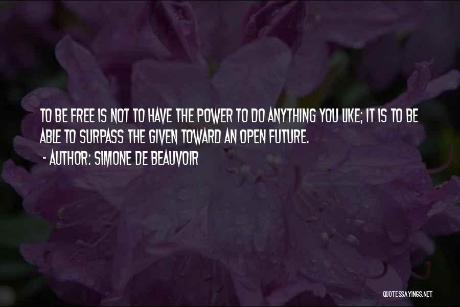 Surpass Quotes By Simone De Beauvoir