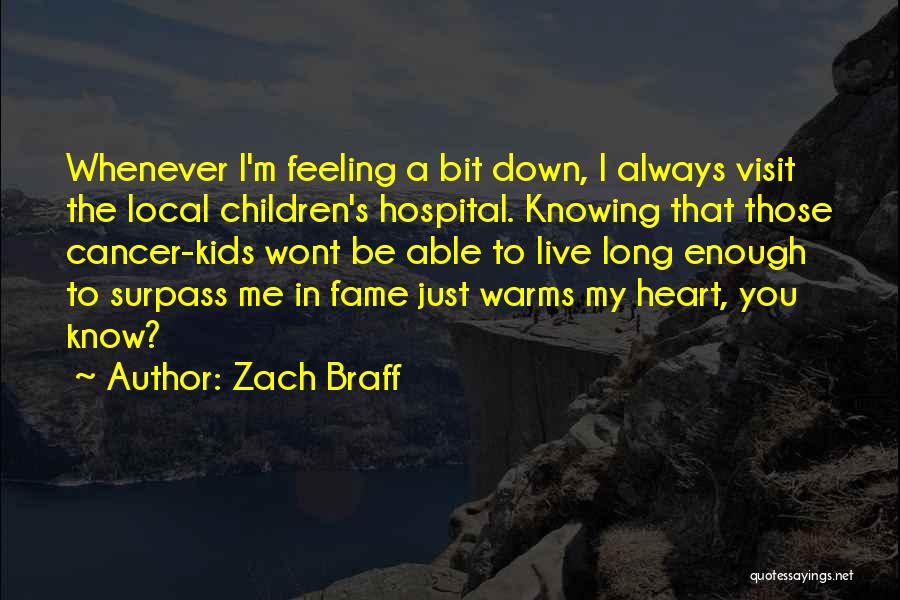 Surpass Quotes By Zach Braff