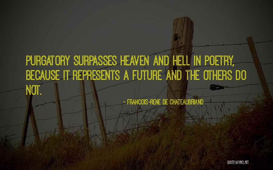 Surpasses Quotes By Francois-Rene De Chateaubriand Surpasses Quotes By Francois-Rene De Chateaubriand