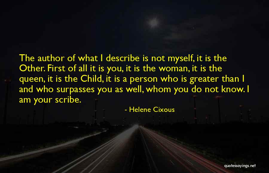 Surpasses Quotes By Helene Cixous Surpasses Quotes By Helene Cixous