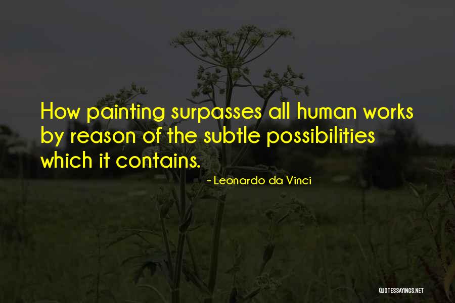 Surpasses Quotes By Leonardo Da Vinci Surpasses Quotes By Leonardo Da Vinci