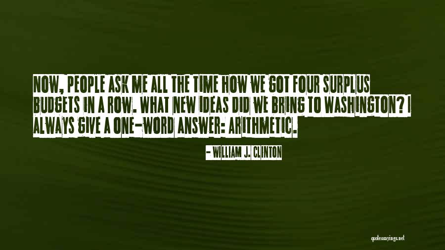 Surplus Time Quotes By William J. Clinton Surplus Time Quotes By William J. Clinton