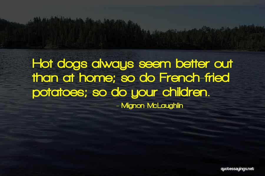 Surplusul De Motorina Quotes By Mignon McLaughlin Surplusul De Motorina Quotes By Mignon McLaughlin