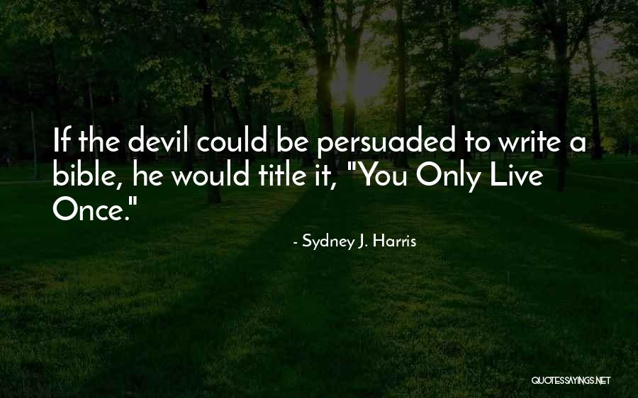Surplusul De Motorina Quotes By Sydney J. Harris Surplusul De Motorina Quotes By Sydney J. Harris