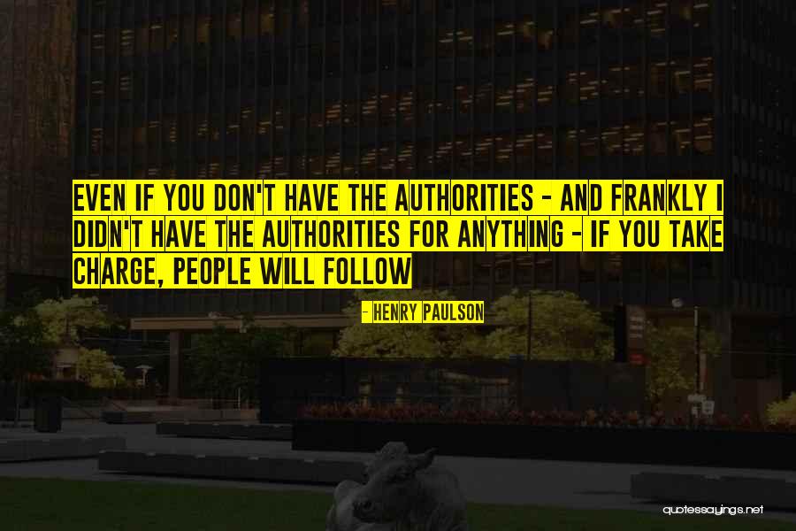 Surpreet Suri Quotes By Henry Paulson Surpreet Suri Quotes By Henry Paulson