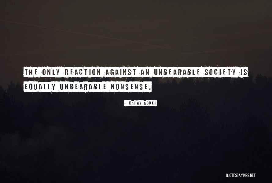 Surpreet Suri Quotes By Kathy Acker Surpreet Suri Quotes By Kathy Acker