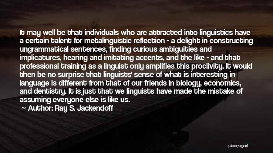 Surprise And Delight Quotes By Ray S. Jackendoff