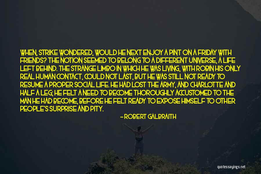 Surprise By Friends Quotes By Robert Galbraith Surprise By Friends Quotes By Robert Galbraith