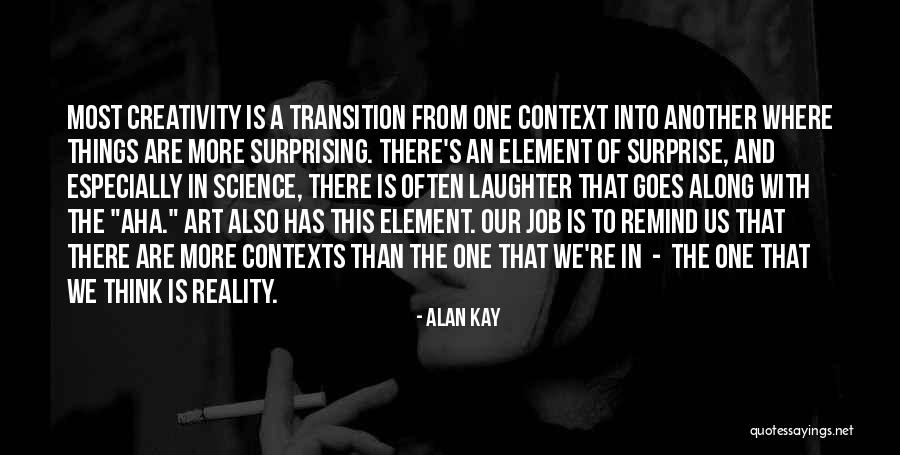 Surprise Element Quotes By Alan Kay