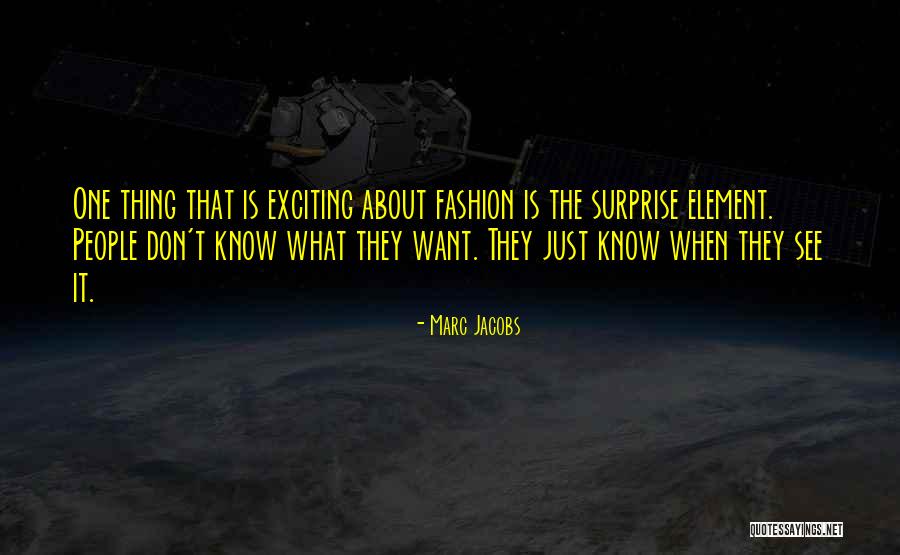 Surprise Element Quotes By Marc Jacobs Surprise Element Quotes By Marc Jacobs
