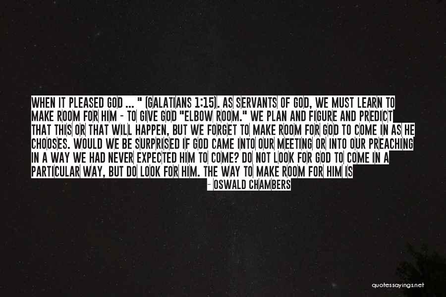 Surprise Element Quotes By Oswald Chambers Surprise Element Quotes By Oswald Chambers