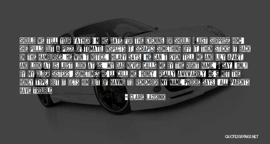 Surprise For Him Quotes By Claire LaZebnik Surprise For Him Quotes By Claire LaZebnik