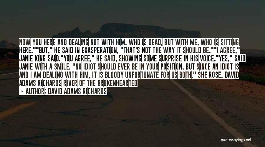 Surprise For Him Quotes By David Adams Richards