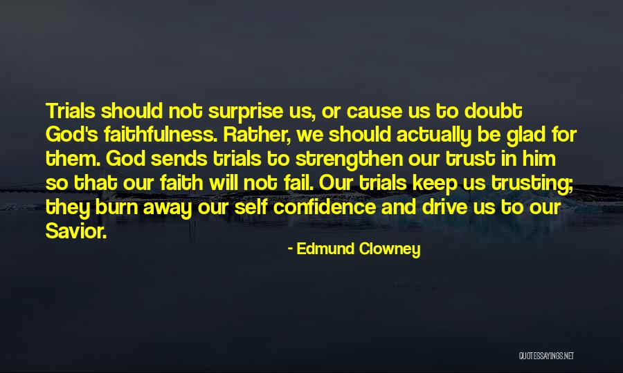 Surprise For Him Quotes By Edmund Clowney Surprise For Him Quotes By Edmund Clowney
