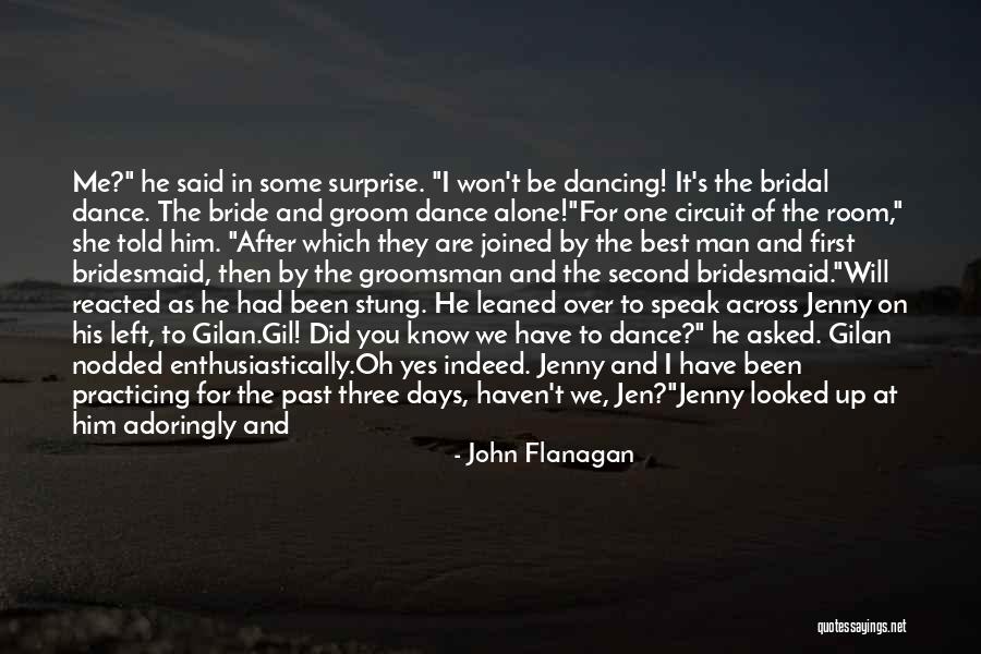 Surprise For Him Quotes By John Flanagan Surprise For Him Quotes By John Flanagan