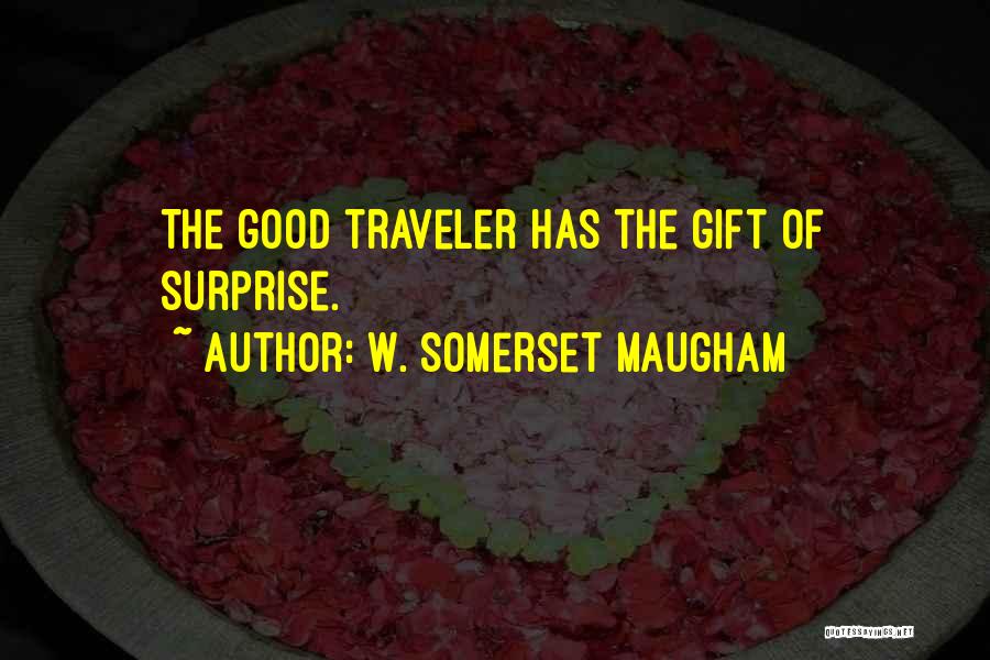Surprise Gift From Him Quotes By W. Somerset Maugham