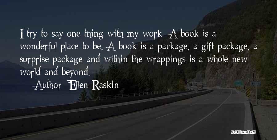 Surprise Gift Quotes By Ellen Raskin