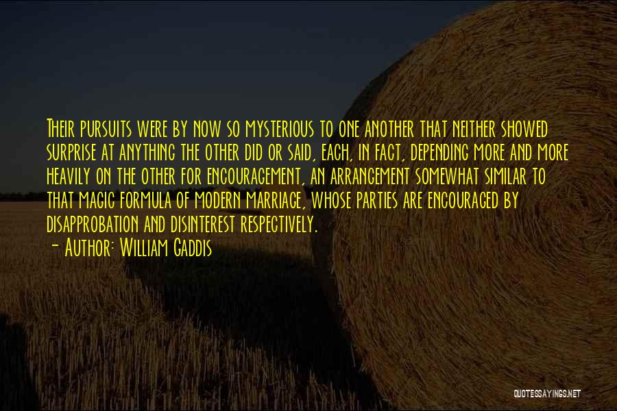 Surprise Parties Quotes By William Gaddis