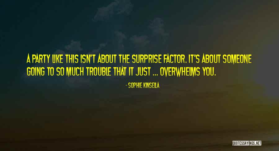 Surprise Party Quotes By Sophie Kinsella Surprise Party Quotes By Sophie Kinsella
