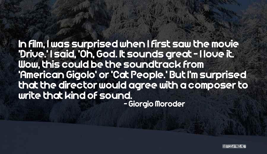 Surprised Cat Quotes By Giorgio Moroder