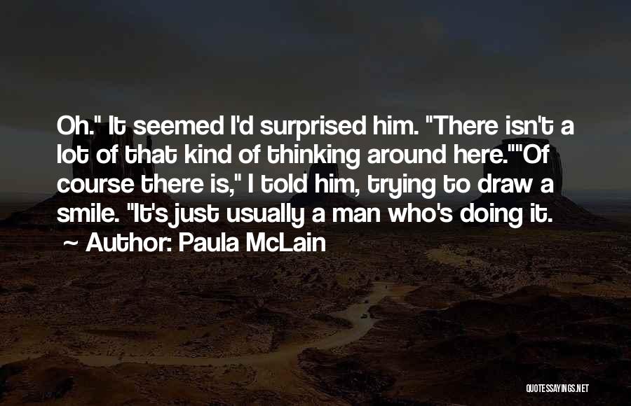 Surprised Smile Quotes By Paula McLain