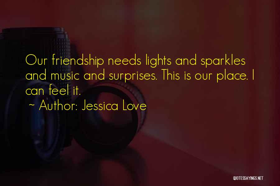 Surprises And Love Quotes By Jessica Love