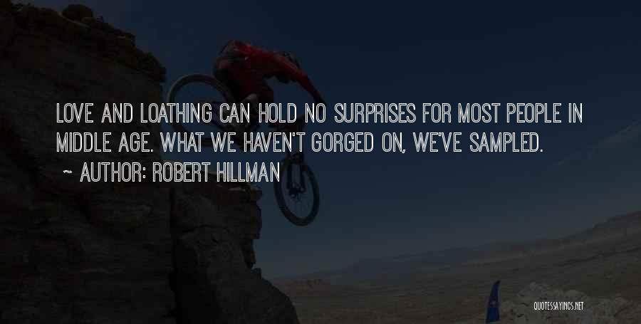 Surprises And Love Quotes By Robert Hillman