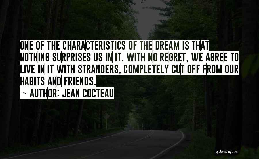 Surprises From Friends Quotes By Jean Cocteau