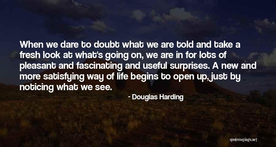 Surprises In Life Quotes By Douglas Harding