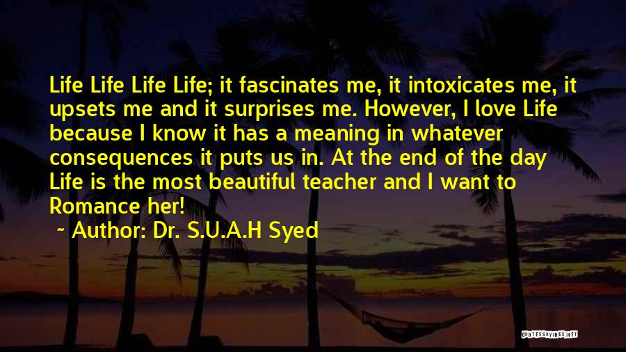 Surprises In Life Quotes By Dr. S.U.A.H Syed