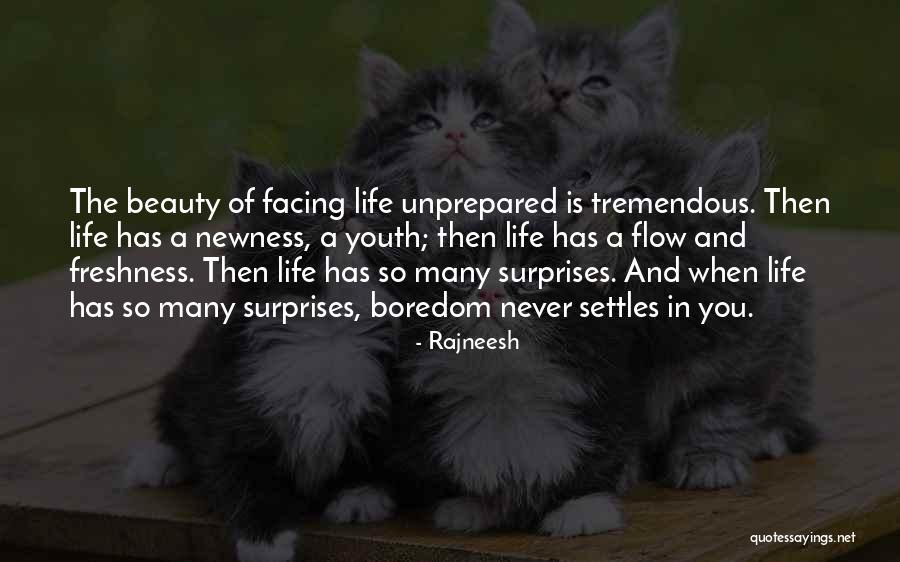 Surprises In Life Quotes By Rajneesh