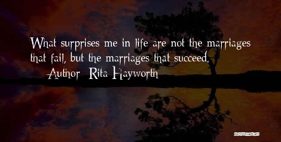 Surprises In Life Quotes By Rita Hayworth