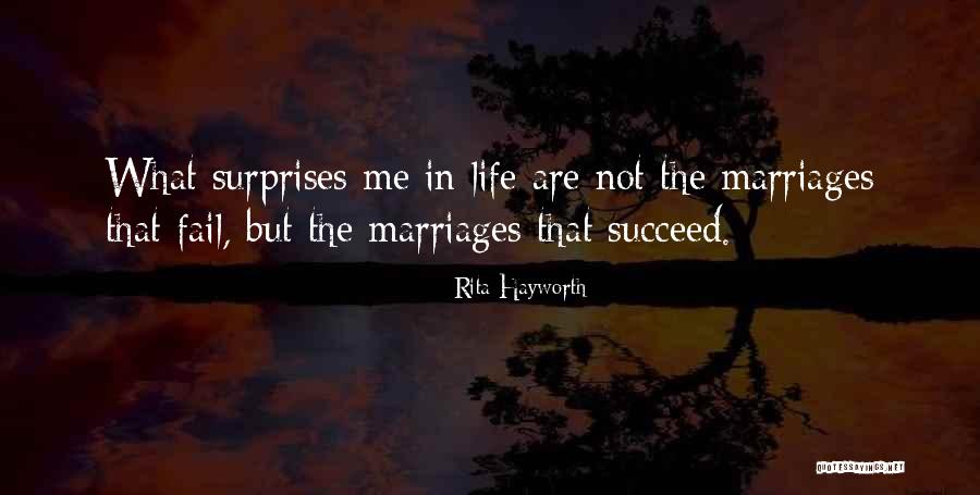 Surprises In Life Quotes By Rita Hayworth