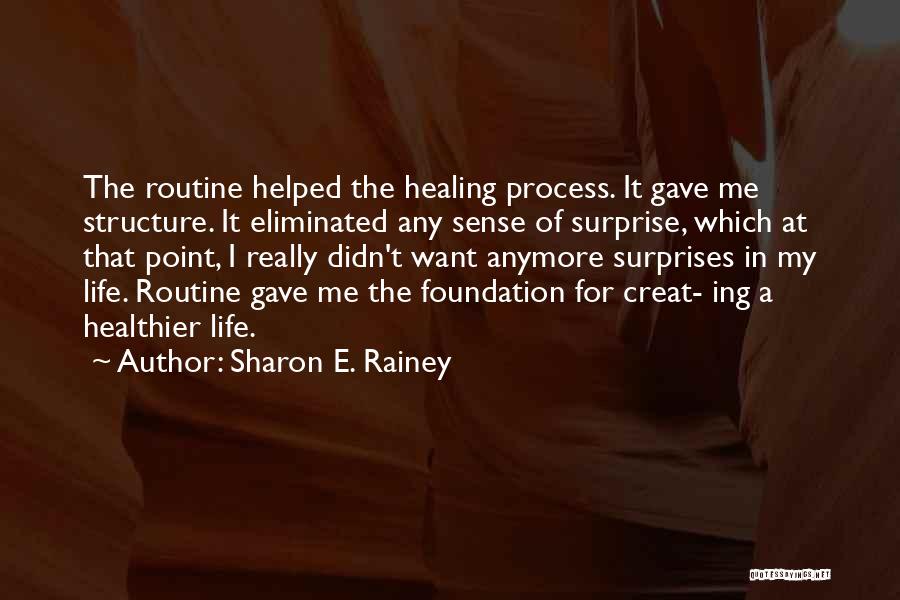 Surprises In Life Quotes By Sharon E. Rainey