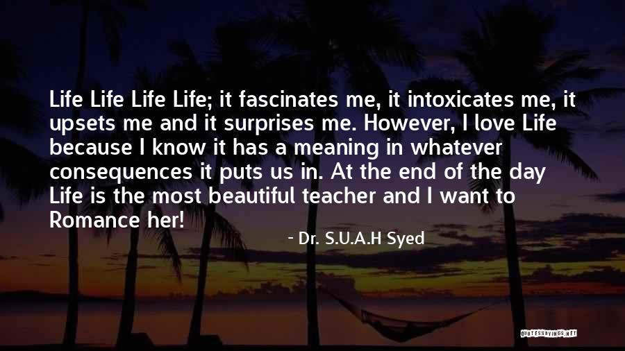 Surprises In Love Quotes By Dr. S.U.A.H Syed Surprises In Love Quotes By Dr. S.U.A.H Syed