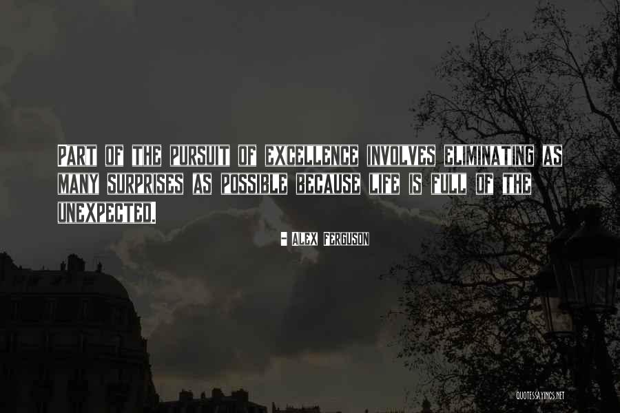 Surprises Of Life Quotes By Alex Ferguson Surprises Of Life Quotes By Alex Ferguson