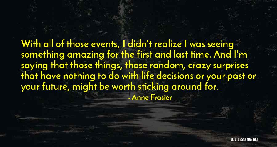 Surprises Of Life Quotes By Anne Frasier Surprises Of Life Quotes By Anne Frasier