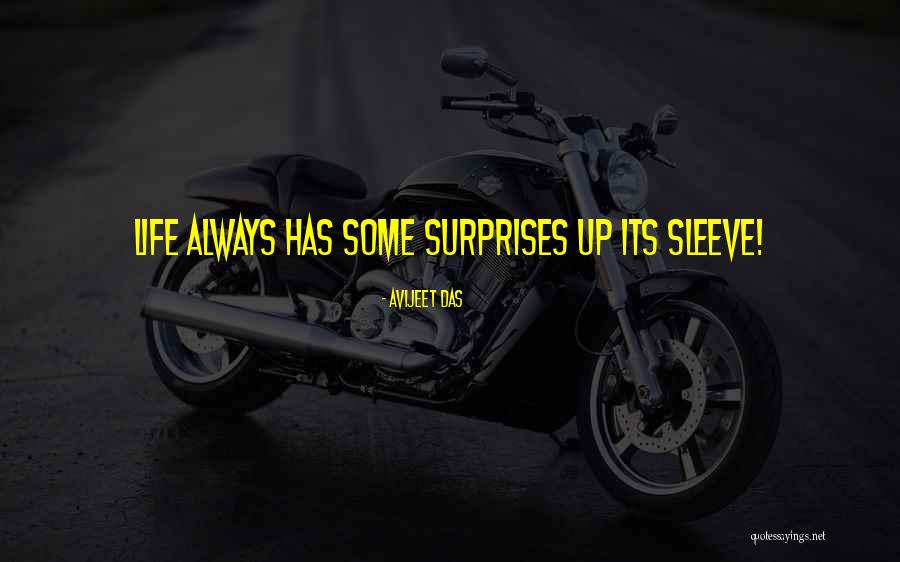 Surprises Of Life Quotes By Avijeet Das Surprises Of Life Quotes By Avijeet Das