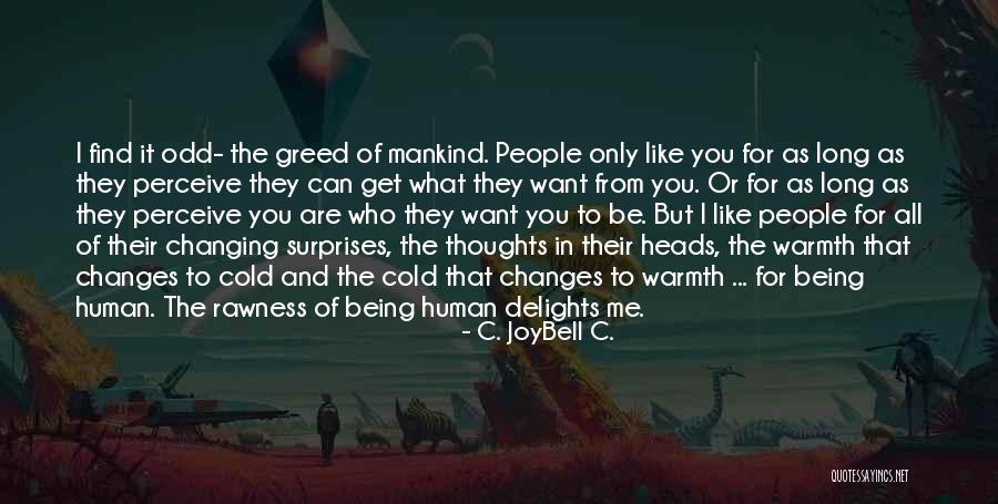 Surprises Of Life Quotes By C. JoyBell C. Surprises Of Life Quotes By C. JoyBell C.