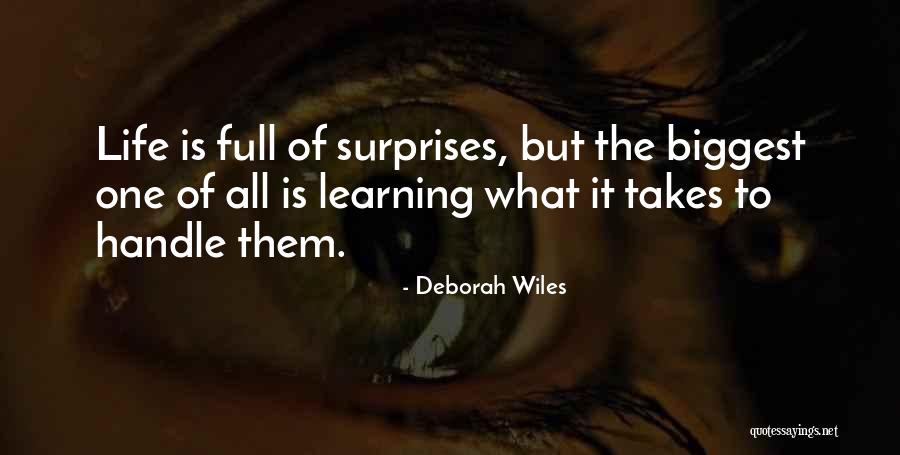 Surprises Of Life Quotes By Deborah Wiles Surprises Of Life Quotes By Deborah Wiles