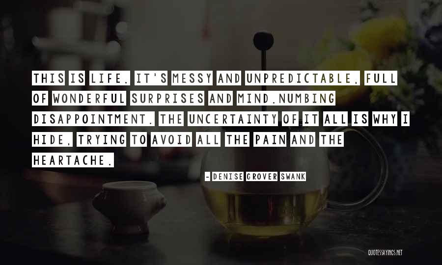 Surprises Of Life Quotes By Denise Grover Swank Surprises Of Life Quotes By Denise Grover Swank
