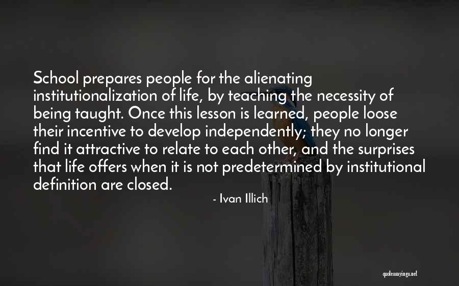 Surprises Of Life Quotes By Ivan Illich Surprises Of Life Quotes By Ivan Illich