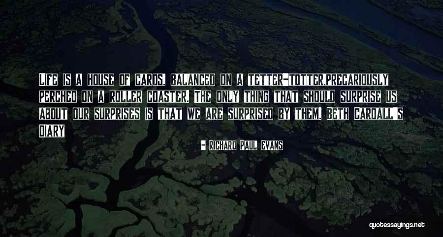 Surprises Of Life Quotes By Richard Paul Evans Surprises Of Life Quotes By Richard Paul Evans