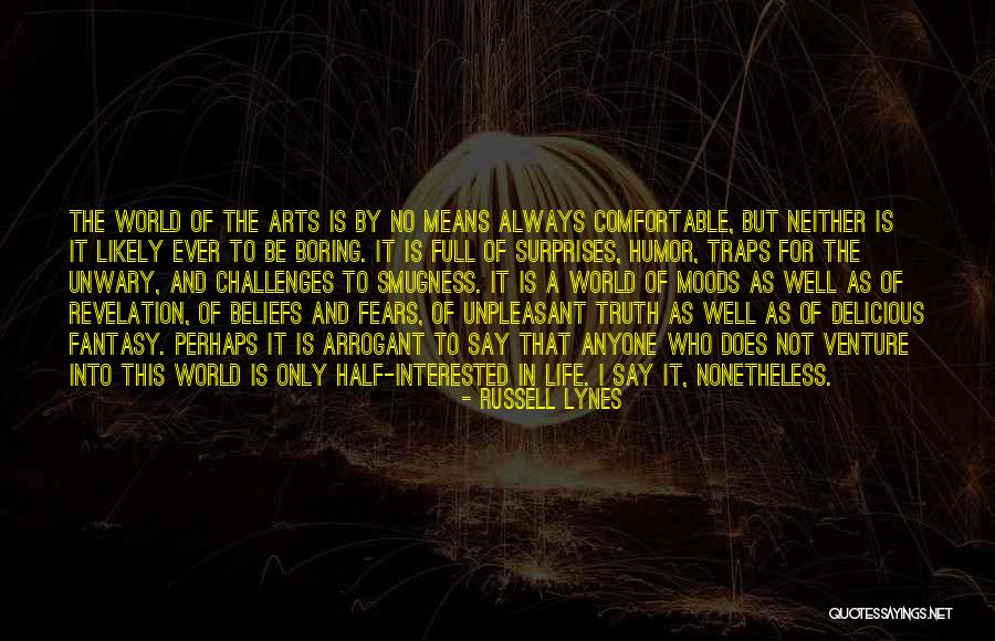 Surprises Of Life Quotes By Russell Lynes Surprises Of Life Quotes By Russell Lynes