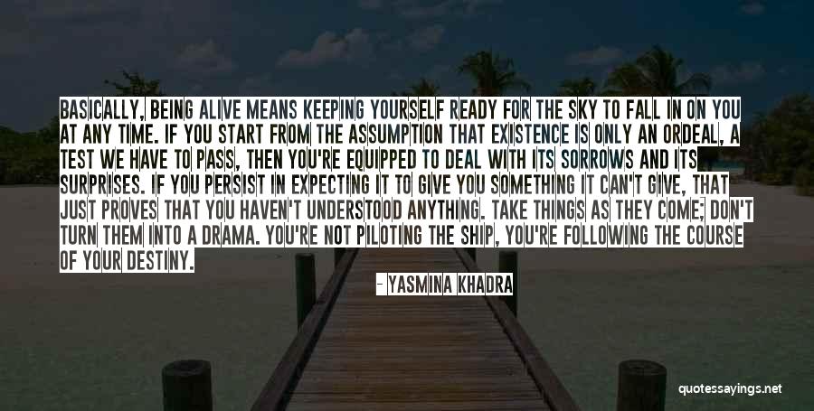 Surprises Of Life Quotes By Yasmina Khadra Surprises Of Life Quotes By Yasmina Khadra