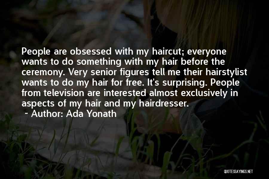 Surprising Me Quotes By Ada Yonath