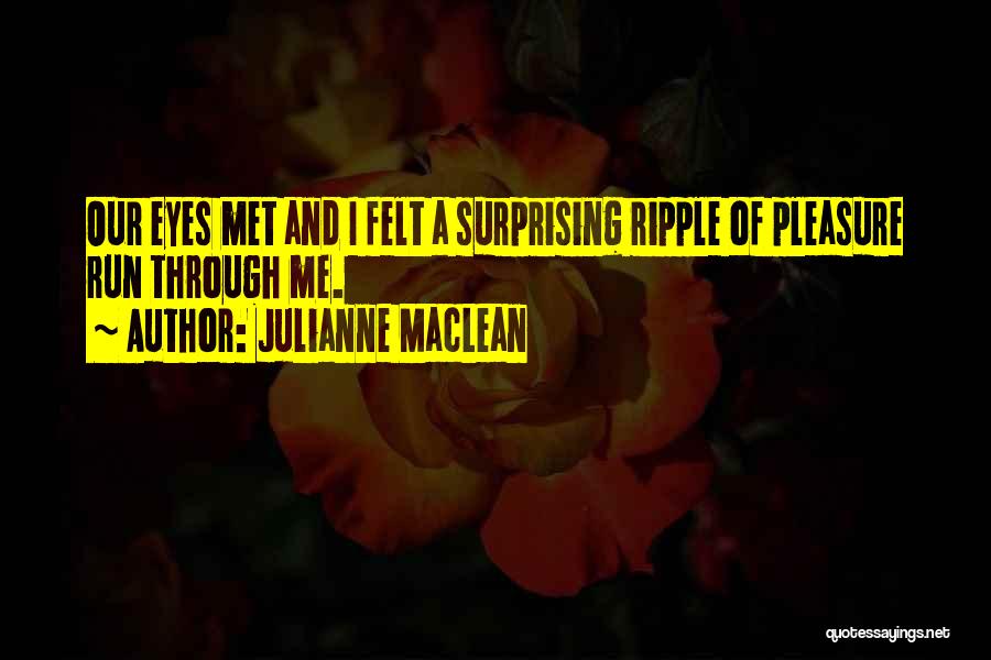 Surprising Me Quotes By Julianne MacLean