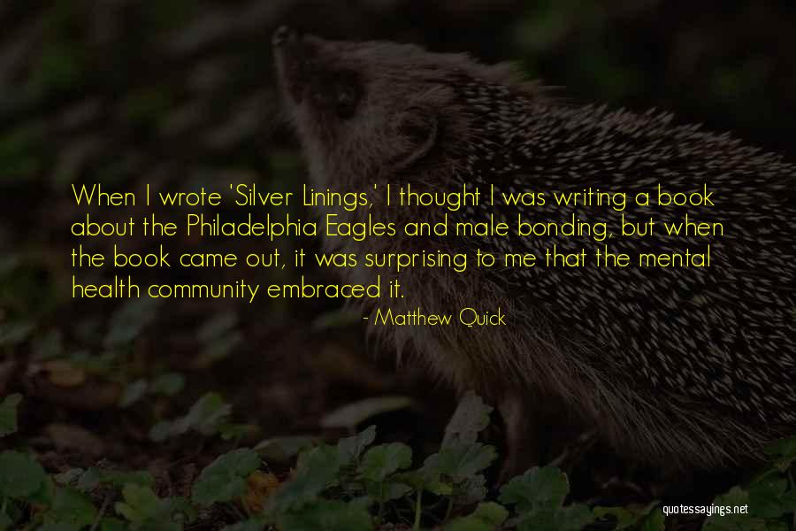 Surprising Me Quotes By Matthew Quick