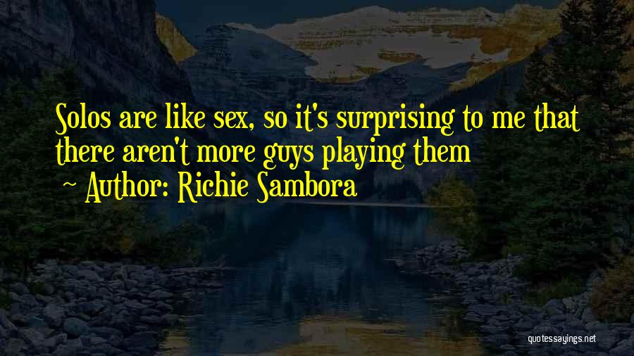 Surprising Me Quotes By Richie Sambora